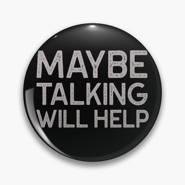 Item preview, Maybe Talking Will Help Funny Gift Idea  designed and sold by Christof  Hall.