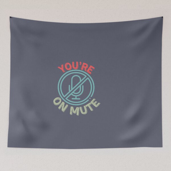 Item preview, You’re On Mute designed and sold by aoichan3939.