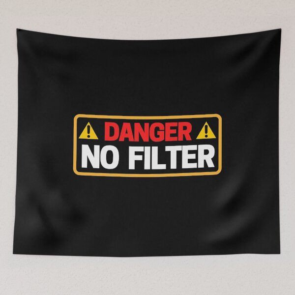 Item preview, Danger No Filter Warning Sign designed and sold by ohmier.