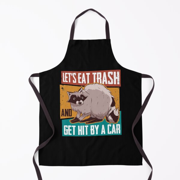 Item preview, Lets Eat Trash And Get Hit By A Car Raccoon designed and sold by Barry-Carter.