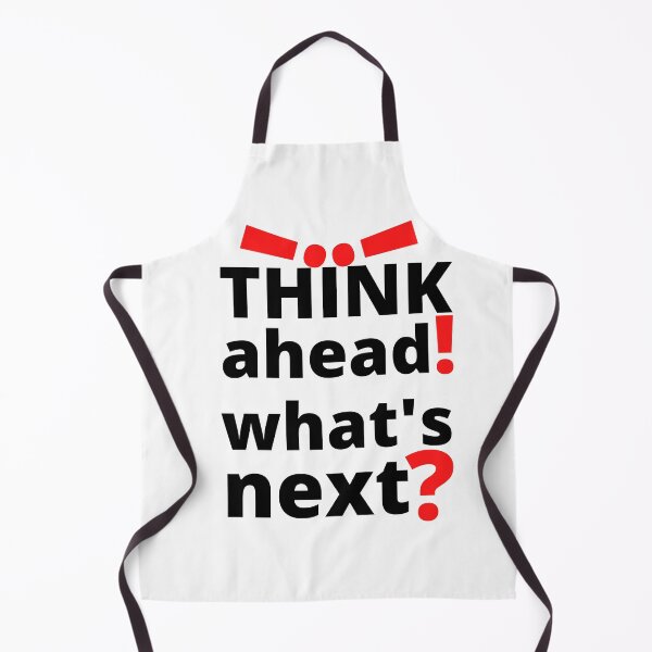 Item preview, Think ahead, what's next? designed and sold by SunQuestDD.