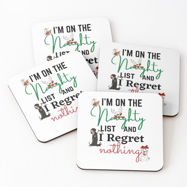 Item preview,  I Am On The Naughty List And I Regret Nothing designed and sold by IZ-STAR.