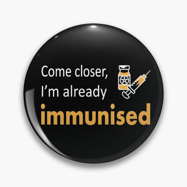 Item preview, Come closer, I’m already immunized designed and sold by FOX1999-Design.