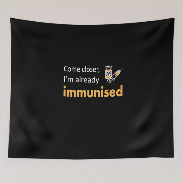 Item preview, Come closer, I’m already immunized designed and sold by FOX1999-Design.