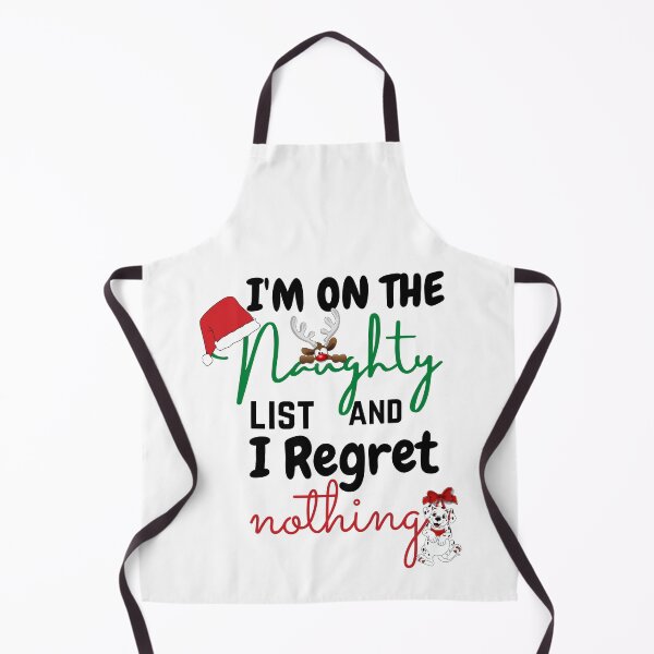 Item preview, I Am On The Naughty List And I Regret Nothing designed and sold by IZ-STAR.