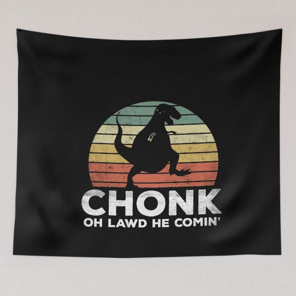 Item preview, Oh Lawd He Comin Chonk T-Rex Chunky designed and sold by d247.