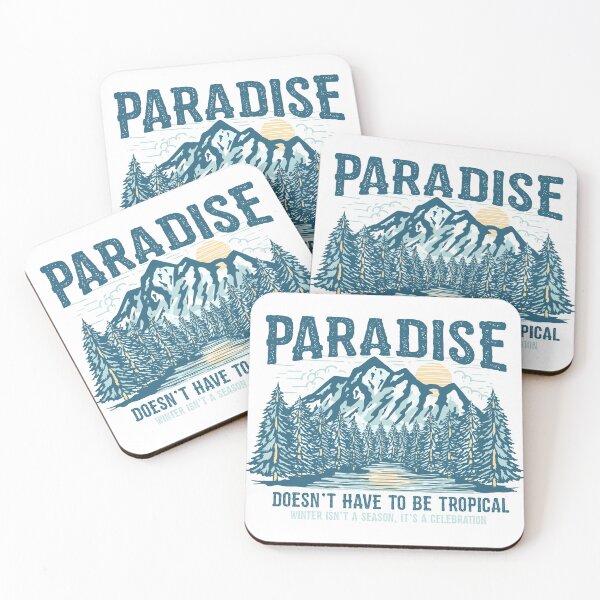 Item preview, PARADISE DOESN'T HAVE TO BE TROPICAL designed and sold by WoodenGrafis.