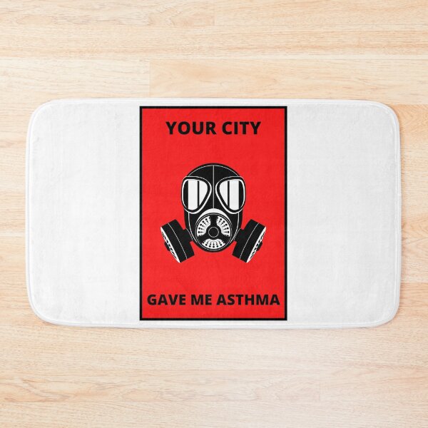 Item preview, Your City Gave Me Asthma designed and sold by Macka137.