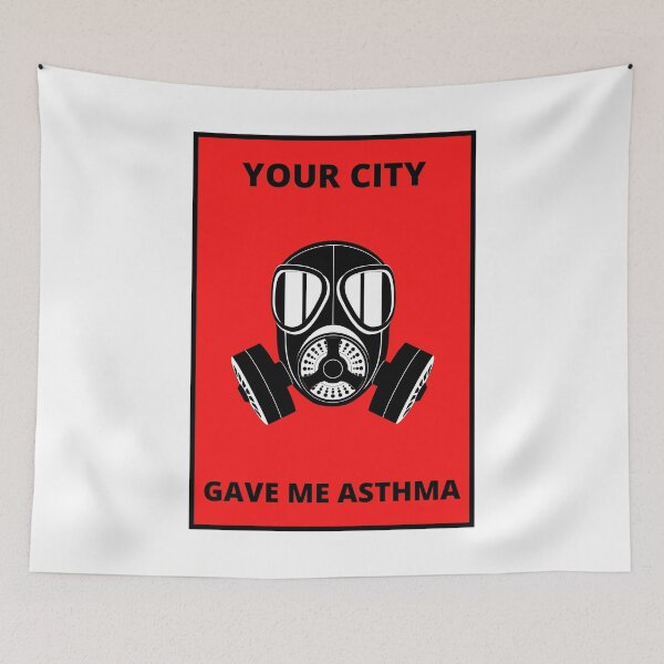 Item preview, Your City Gave Me Asthma designed and sold by Macka137.