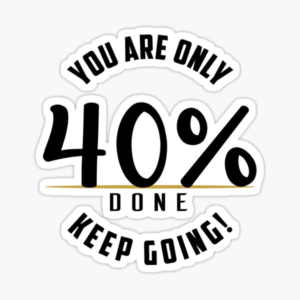 Item preview, Motivational/Inspirational 40% Rule designed and sold by Printend _.
