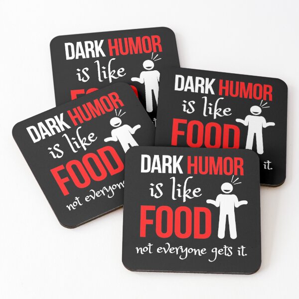 Item preview, Dark humor is like food not everyone gets it  designed and sold by OneTimeEngineer.