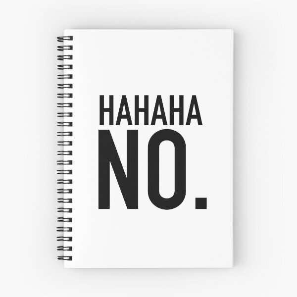 Item preview,  HAHAHA NO, laugh, funny, humor T-Shirt designed and sold by SLV7R.