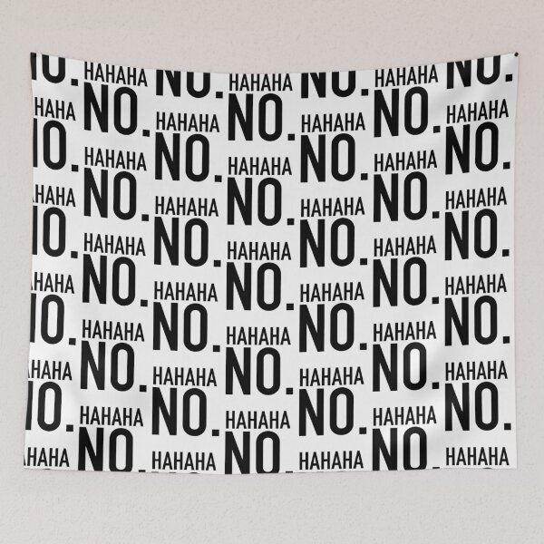 Item preview,  HAHAHA NO, laugh, funny, humor T-Shirt designed and sold by SLV7R.
