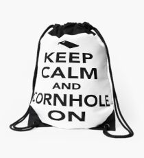 Keep calm and Cornhole on Drawstring Bag