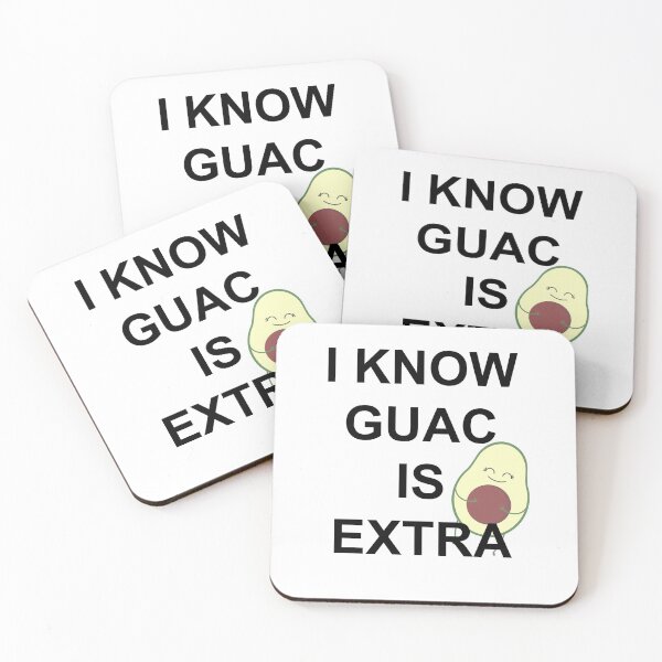 Item preview, I know Guac is Extra  designed and sold by coffeeandsass.