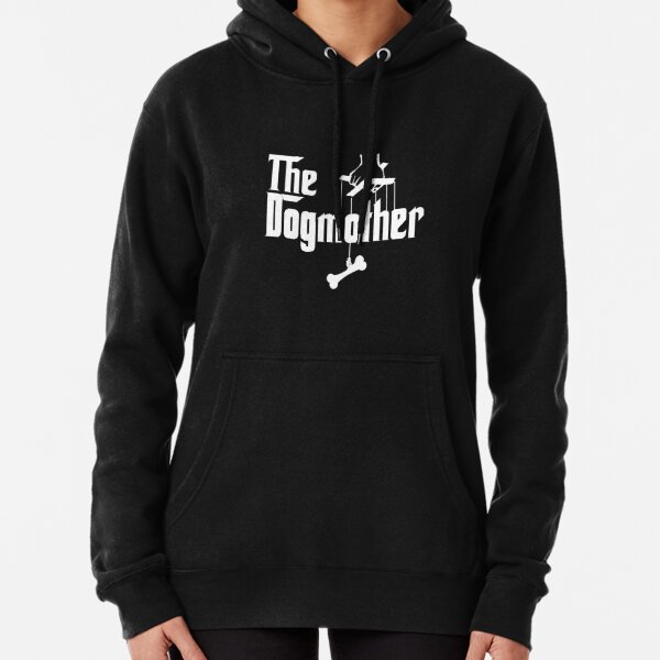 The Dogmother Funny Dog Mother Mom Gift Pullover Hoodie