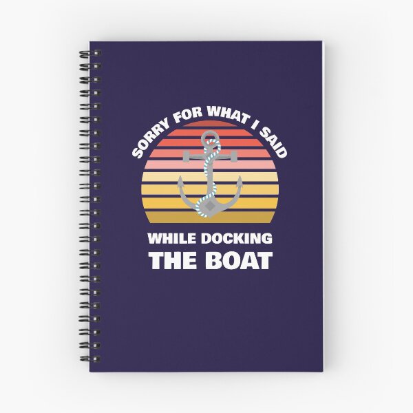 Item preview, Sorry For What I Said While Docking The Boat designed and sold by BlascoShop.