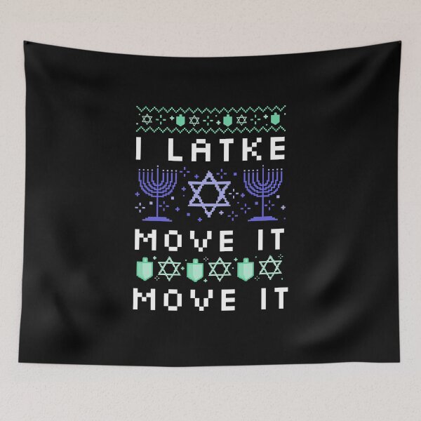 Item preview, I Latke Move It Move It designed and sold by RiseandShineTee.