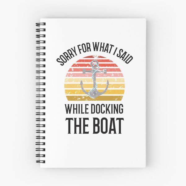 Item preview, Sorry For What I Said While Docking The Boat designed and sold by BlascoShop.