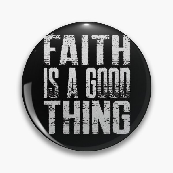 Item preview, Faith is a Good Thing - God is Good designed and sold by Coder-T.