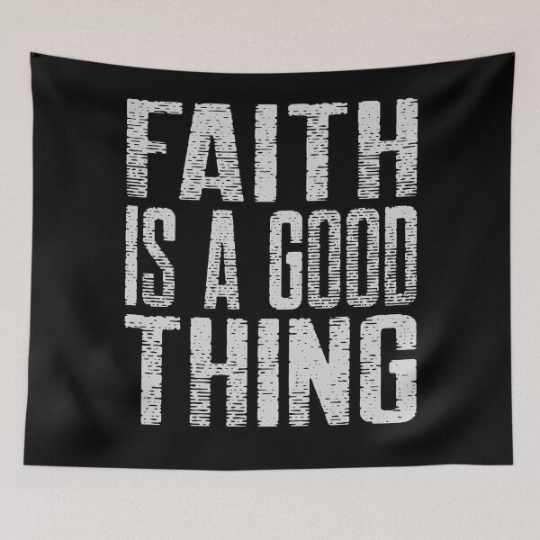 Item preview, Faith is a Good Thing - God is Good designed and sold by Coder-T.