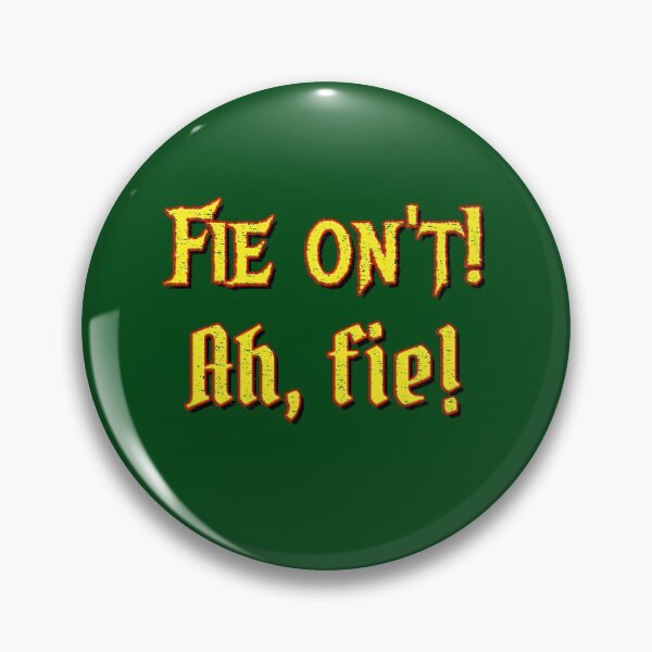 Item preview, Fie on't! Ah, fie! designed and sold by Shaxspere.
