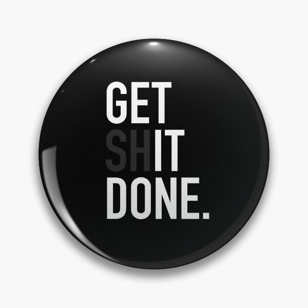 Item preview, Get Shit Done designed and sold by Adam Gonta.