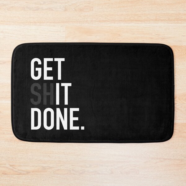 Item preview, Get Shit Done designed and sold by Adam Gonta.