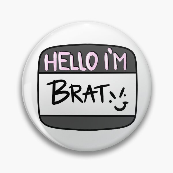 Item preview, Hello I'm.... Brat badge designed and sold by Sonyque.