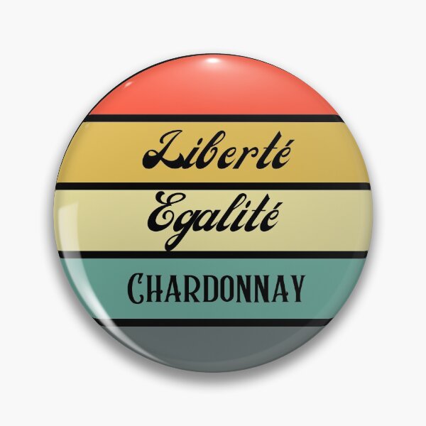 Item preview, Liberte Egalite Chardonnay Vintage designed and sold by TrendingTees4u.