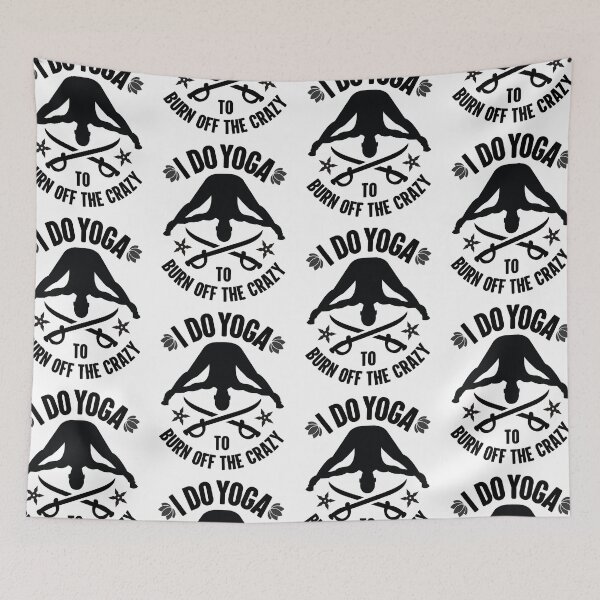 Item preview, I Do Yoga To Burn Off The Crazy designed and sold by GravitiTees.