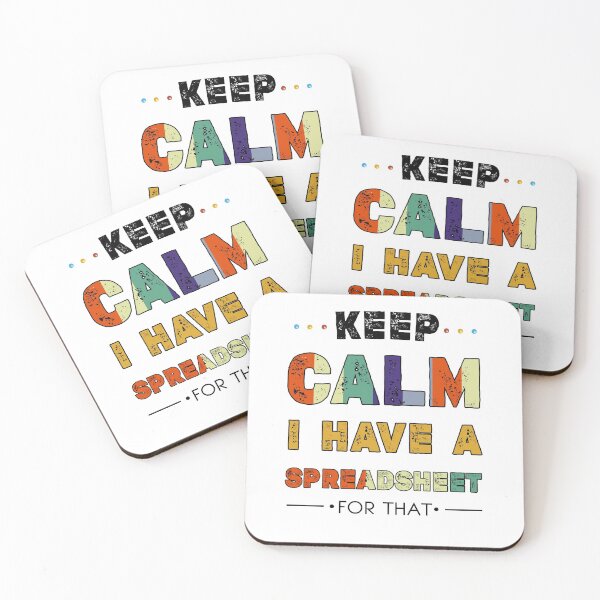 Item preview, keep calm i have a spreadsheet for that designed and sold by Essakhi12.