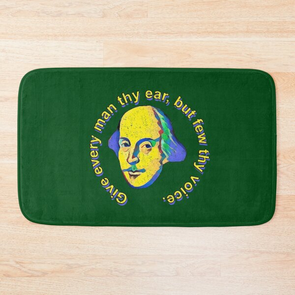 Item preview, Give every man thy ear, but few thy voice. designed and sold by Shaxspere.
