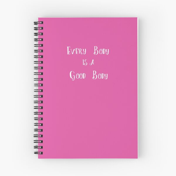 Item preview, Every Body Is a Good Body- white script designed and sold by TheresaSapphire.