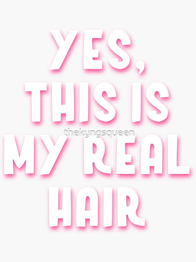 yes this is my real hair shirt