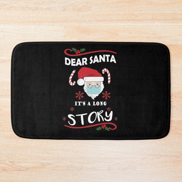 Item preview, Dear Santa It's A Long Story 2020 Xmas Santa Claus Qurantine COVI19 CoronaMerry Christmas  designed and sold by peachyline.