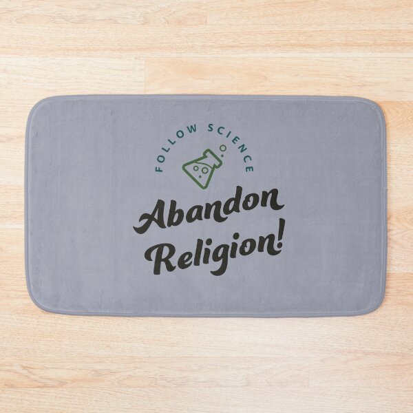 Item preview, Follow Science | Abandon Religion! designed and sold by Rivermod.