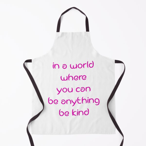 Item preview, In A World Where You Can Be Anything Be Kind designed and sold by MJLdesigns.
