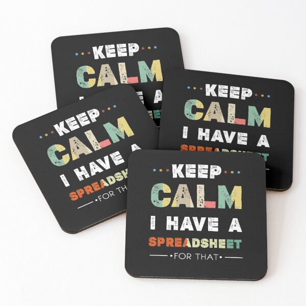 Item preview, keep calm i have a spreadsheet for that designed and sold by Essakhi12.