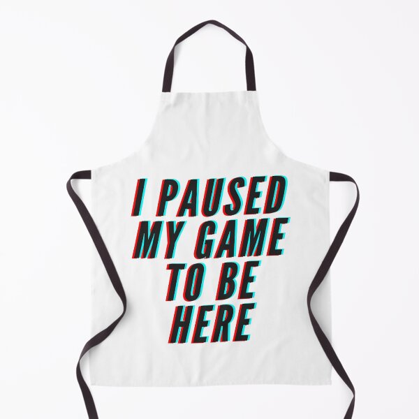 Item preview, I Paused My Game To Be Here designed and sold by CJ Vanderbeek.