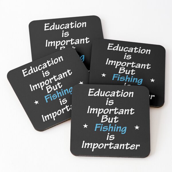Item preview, Education Is Important But Fishing is Importanter designed and sold by AmberSiraj.