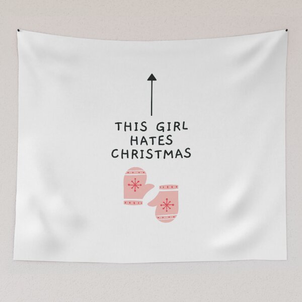 Item preview, This Girl Hates Christmas - Funny Offensive Christmas (White) designed and sold by mydoodlesateme.