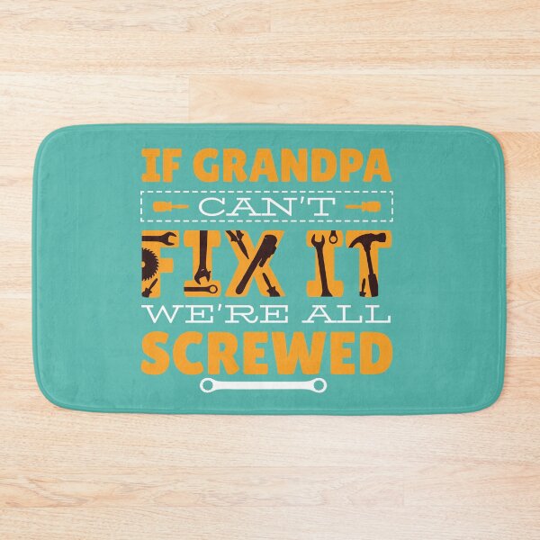 Item preview, If Grandpa Can't Fix It We're All Screwed designed and sold by aliisik.