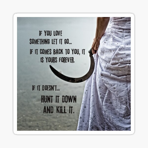 Hunt It Down Sticker
