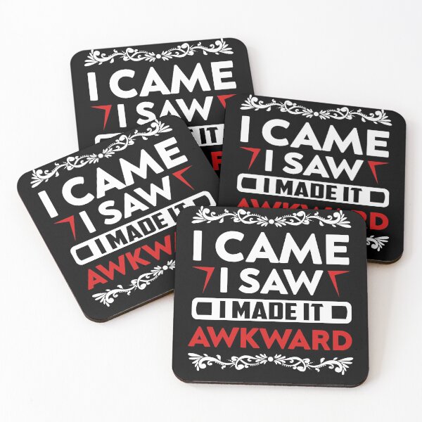 Item preview, I Came and Made it Awkward designed and sold by TheHustlersSC.