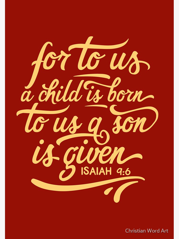 Unto us a child is born, happiness positivity, Isaiah 9 6, Bible Christmas verse, scripture, Christian gift by BWDESIGN