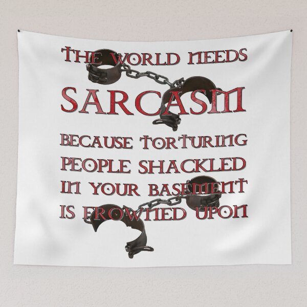 Item preview, The World Needs Sarcasm. designed and sold by OriginalDP.