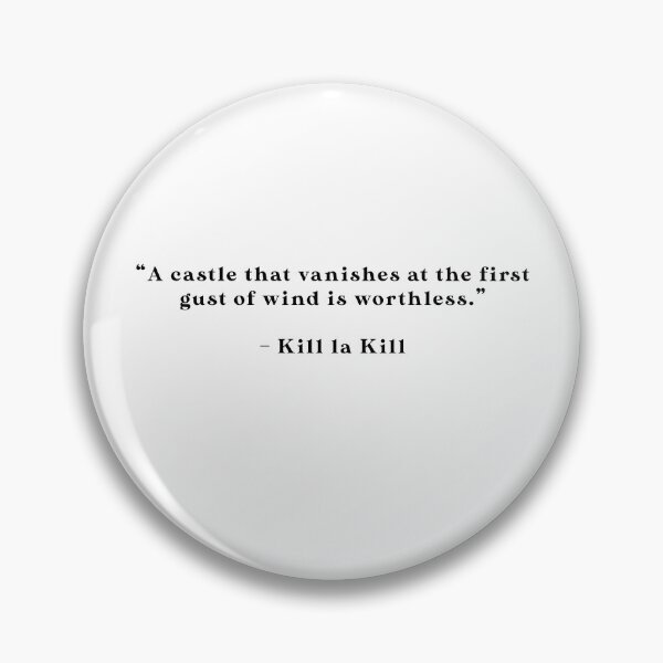 Item preview, Kill La Kill - Quote designed and sold by Epicanimequotes.