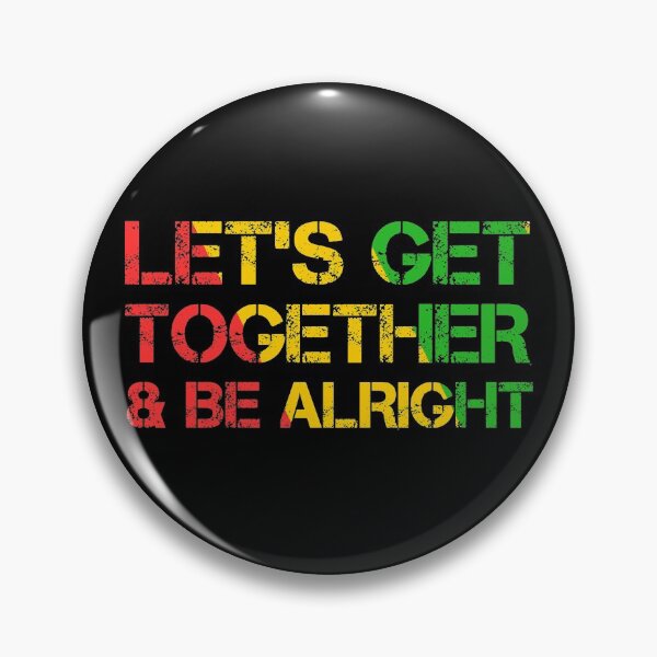 Item preview, Let's Get Together & Feel Alright - Good Vibes Only Rasta Reggae Roots designed and sold by JukeLox.