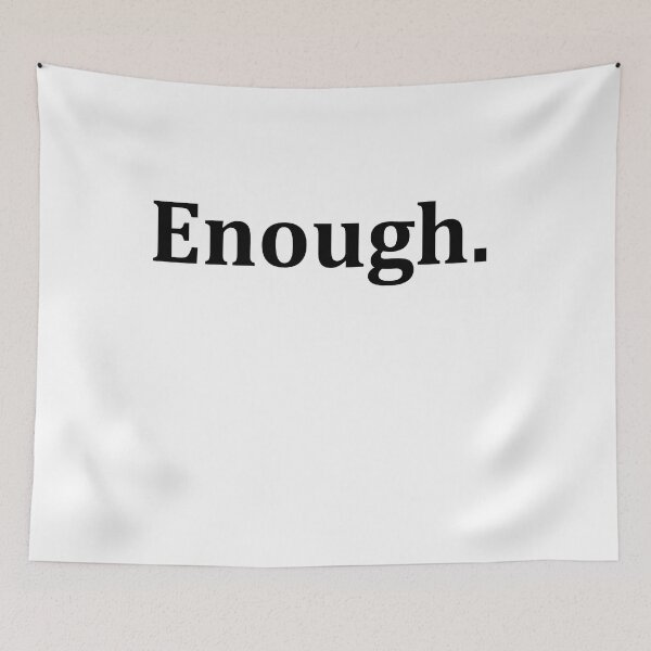 Item preview, Enough designed and sold by Andrea Lina.